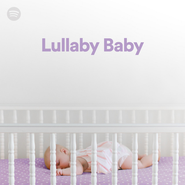 Lullaby Baby Spotify Playlist