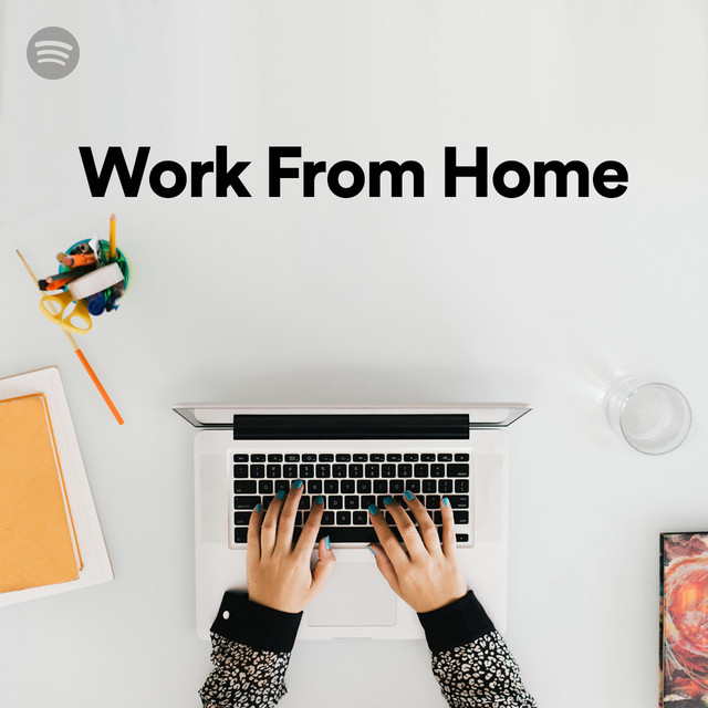 Work From Home Spotify Playlist