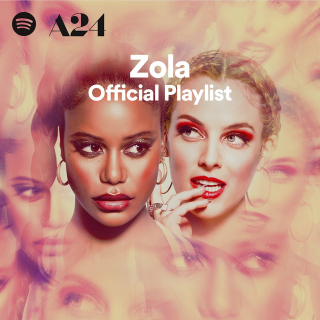 Zola Official Playlist Spotify Playlist