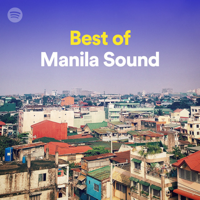 Best of Manila Sound Spotify Playlist