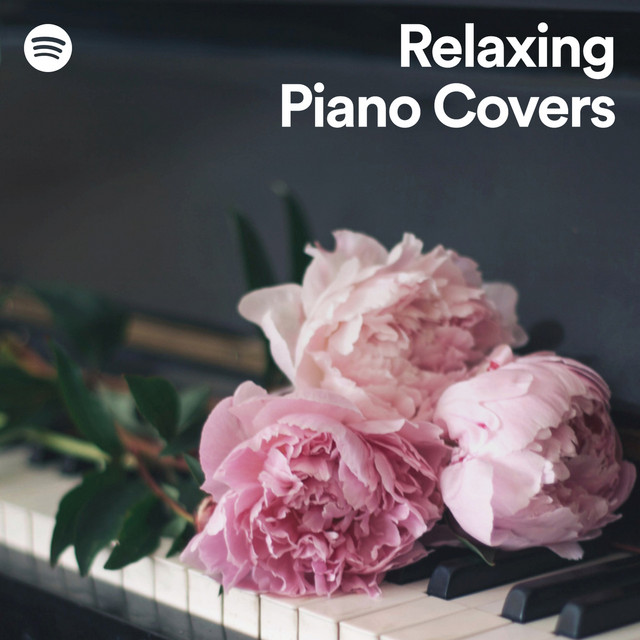 Relaxing Piano Covers Spotify Playlist