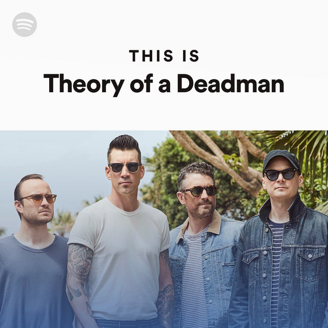 This Is Theory of a Deadman Spotify Playlist