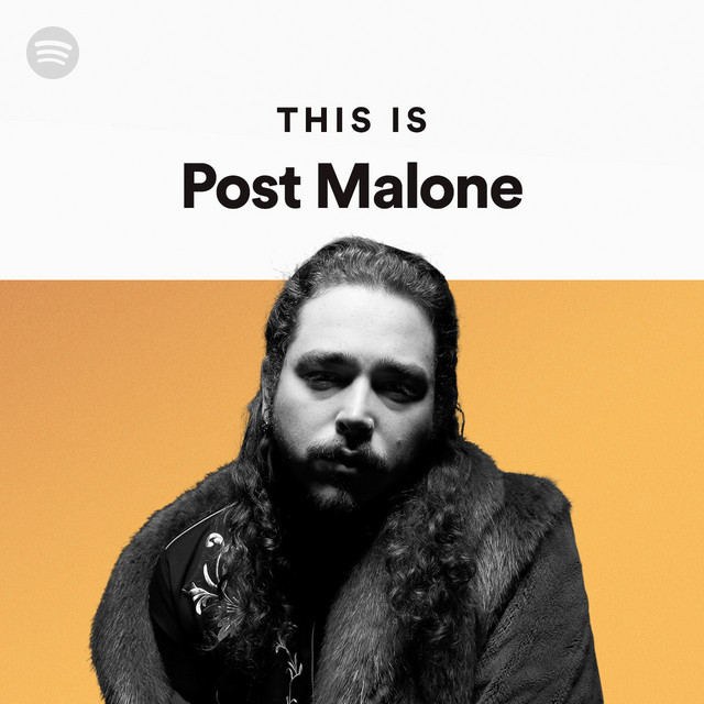 This Is Post Malone Spotify Playlist