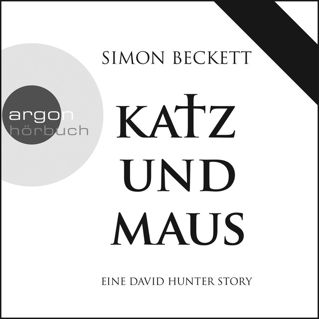 Katz und Maus Eine David Hunter Story (Ungekürzte Fassung) by Simon
