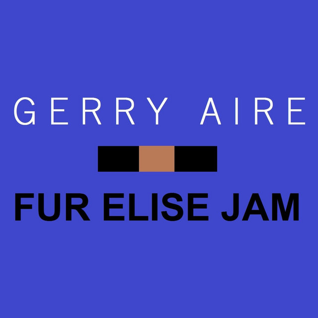 BPM and key for Fur Elise Jam by Gerry Aire Tempo for Fur Elise Jam