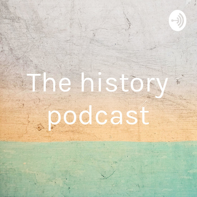 The history podcast Podcast on Spotify