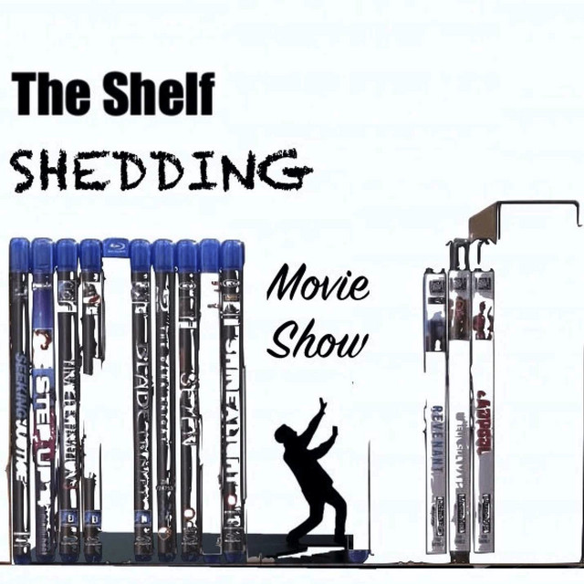The Shelf Shedding Movie Show! Podcast on Spotify