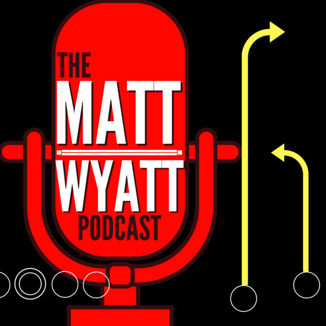 The Matt Wyatt Podcast Podcast on Spotify