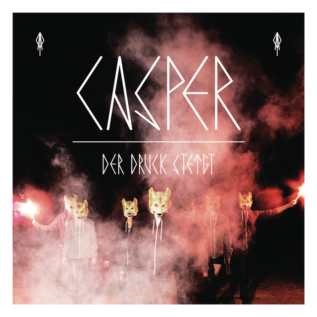 Der Druck steigt by Casper on Spotify