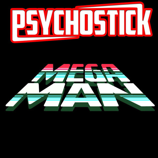 Megaman by Psychostick on Spotify