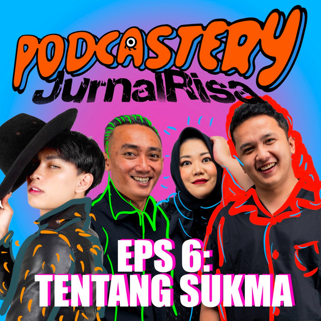 6 Tentang Sukma Podcastery Jurnalrisa Podcast on Spotify