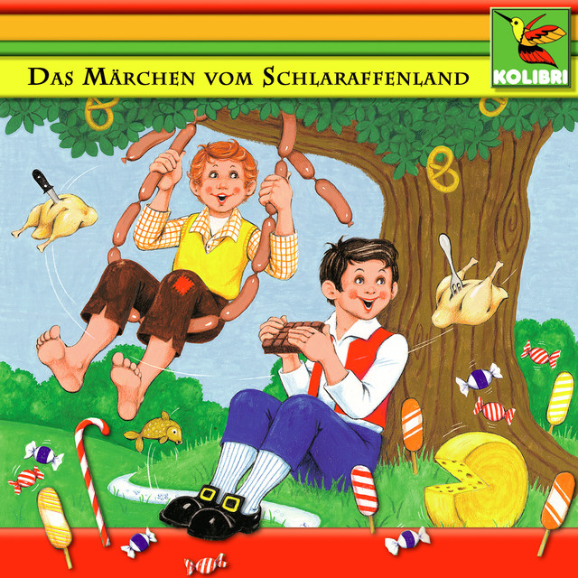 Das Märchen vom Schlaraffenland / Die Drei Federn by Kinder Hörspiel on Spotify
