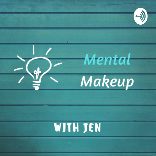 Mental Makeup Podcast on Spotify