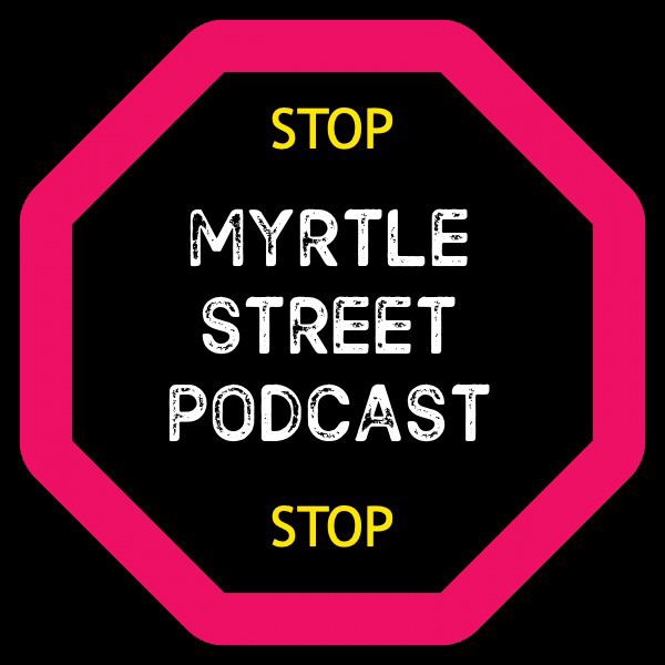 Myrtle Street Podcasts Podcast on Spotify
