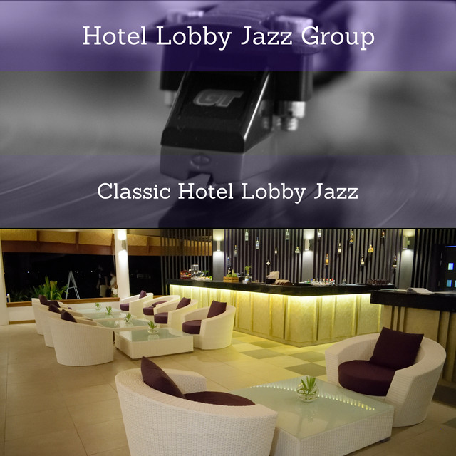 Hotel Lobby Jazz Group on Spotify
