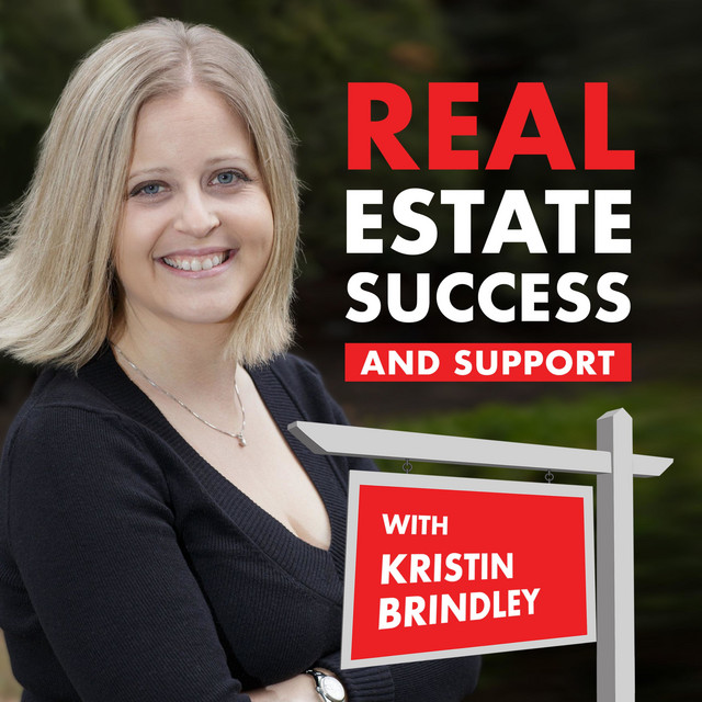 Real Estate Success and Support with Kristin Brindley Podcast on Spotify