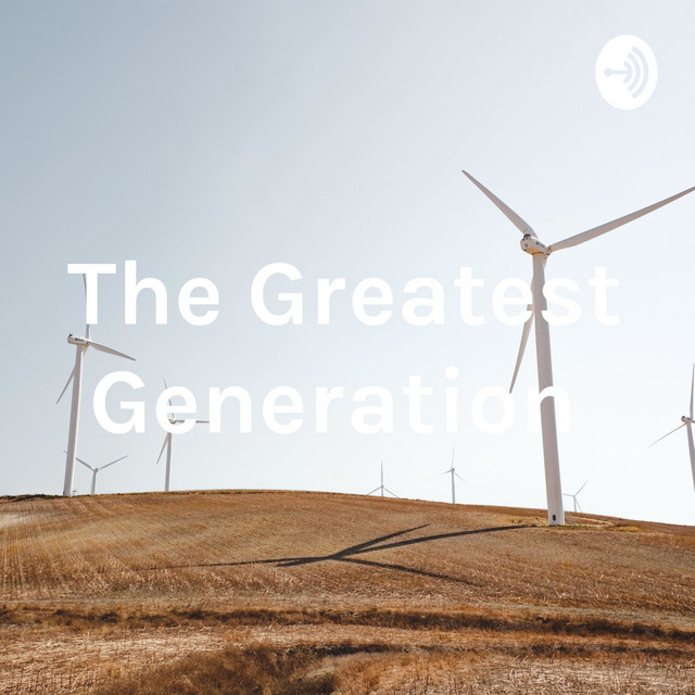 The Greatest Generation Podcast on Spotify