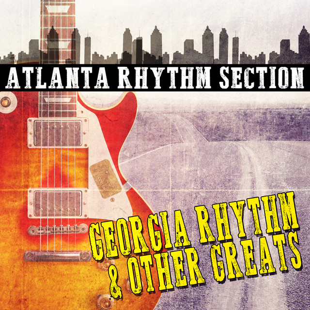 Rhythm and Other Greats Album by Atlanta Rhythm Section Lyreka