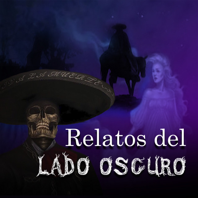 Relatos del lado oscuro Podcast on Spotify