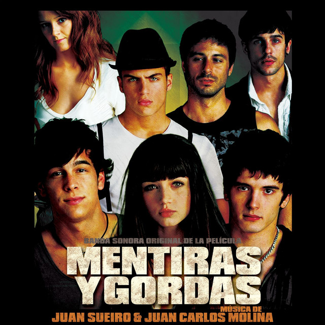 Mentiras Y Gordas (Original Soundtrack) by Juan Sueiro on Spotify