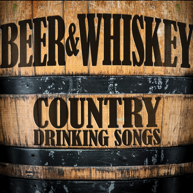 Beer and Whiskey Country Drinking Songs by Rustic Rousers on Spotify