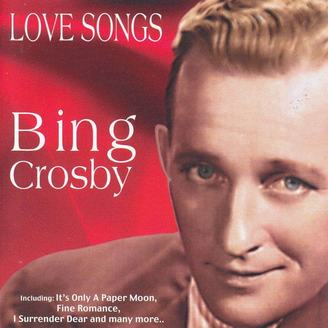 Love Songs Album by Bing Crosby Lyreka
