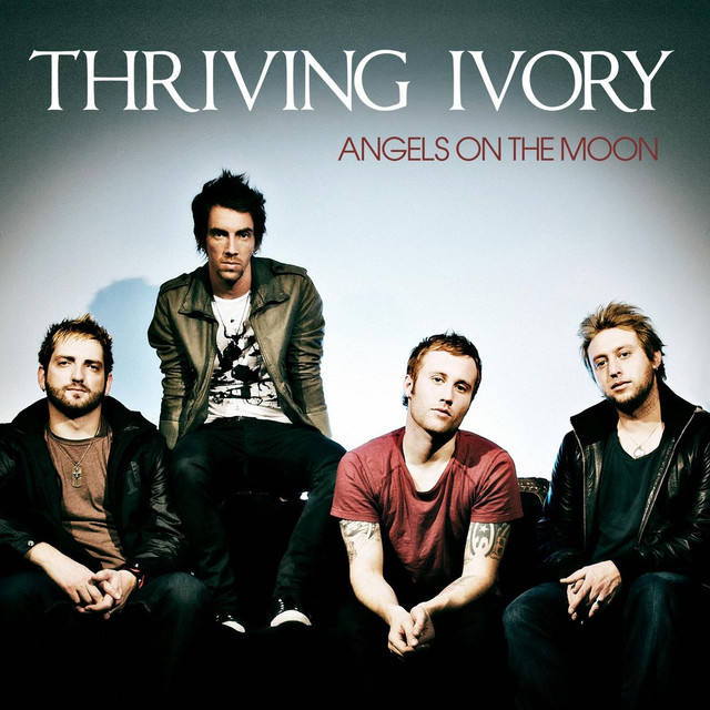 Angels On The Moon, a song by Thriving Ivory on Spotify