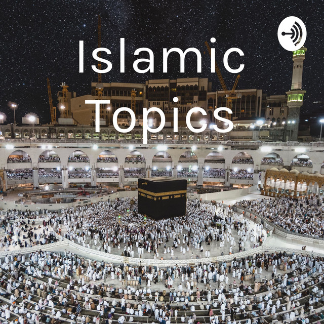Islamic Topics Podcast on Spotify