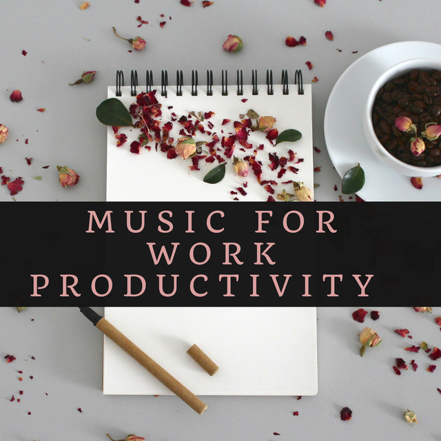 Music for Work Productivity Sounds to Improve Focus, Increase