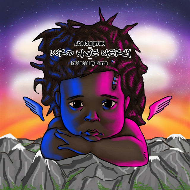 Lord Have Mercy Single Single by Ace Cosgrove Spotify