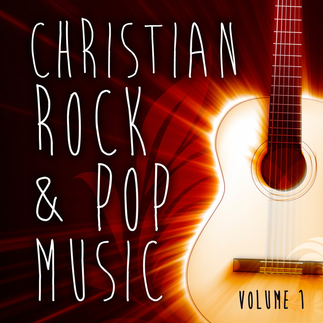 Christian Rock & Pop Music, Vol. 1 by Hit Co. Masters on Spotify