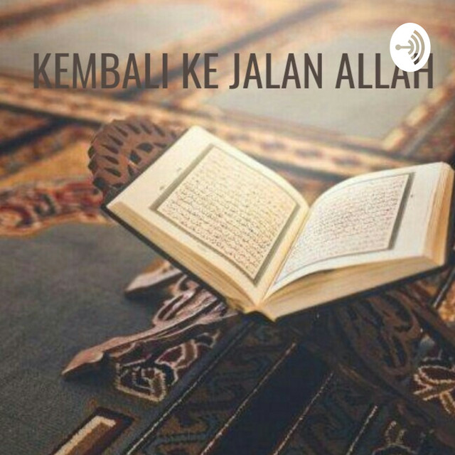 Kembali Ke Jalan Allah | Podcast on Spotify