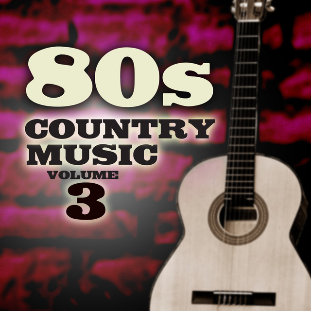 80's Country Music, Vol. 3 by Hit Co. Masters on Spotify