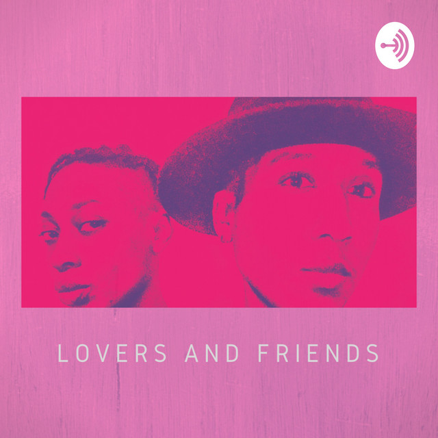 Lovers and Friends Podcast on Spotify