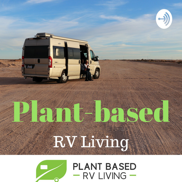 Plant Based RV Living Podcast on Spotify