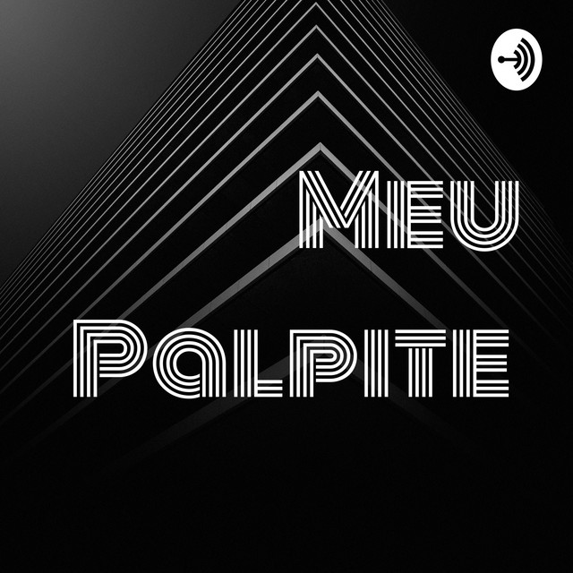 Meu Palpite Podcast on Spotify