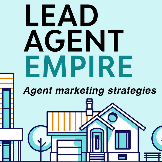 Lead Agent Empire Real Estate Agent Marketing & Business Management