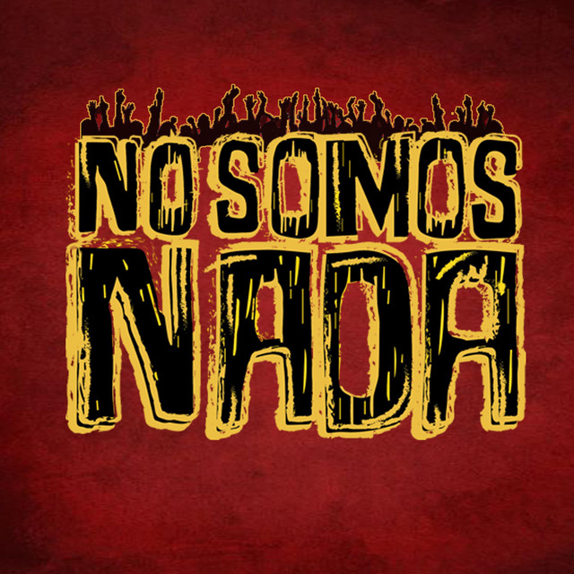 No Somos Nada on Spotify