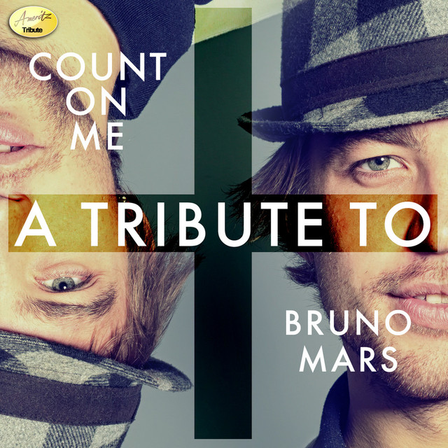 Count On Me A Tribute to Bruno Mars by Ameritz