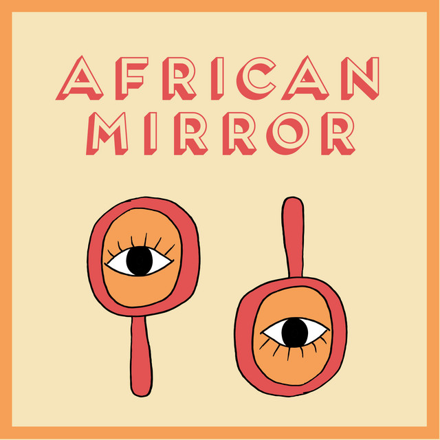African Mirror Podcast on Spotify
