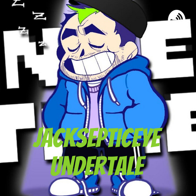 Jacksepticeye's Undertale Playthrough Podcast on Spotify
