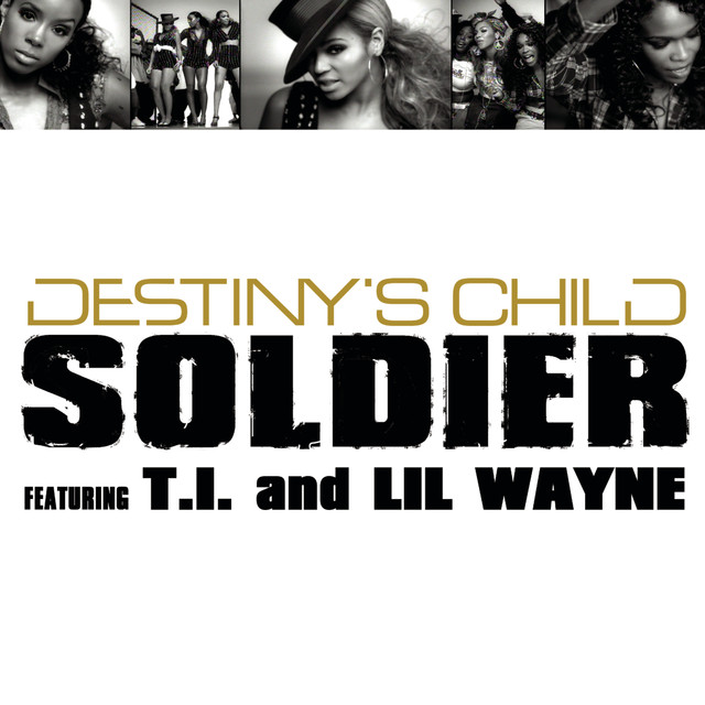 Soldier by Destiny's Child on Spotify