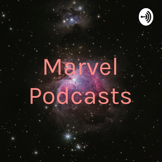 Marvel Podcasts Podcast on Spotify