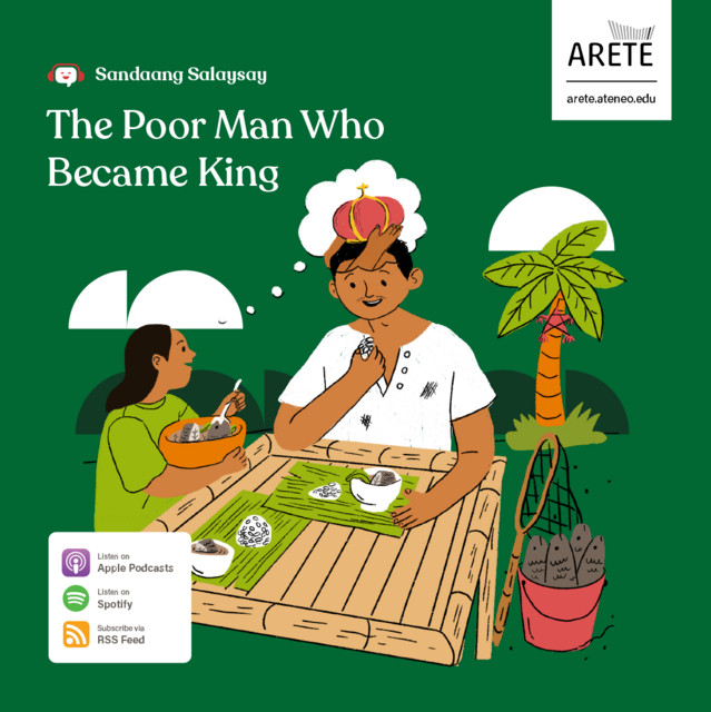 The Poor Man Who Became King Areté Ateneo Podcast on Spotify