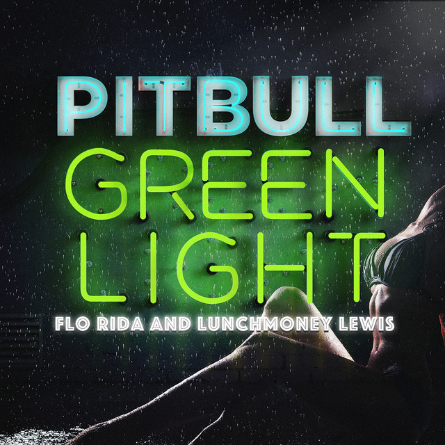 Greenlight by Pitbull on Spotify