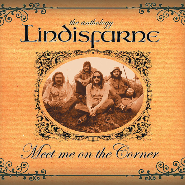 Meet Me On the Corner The Best of Lindisfarne Album by
