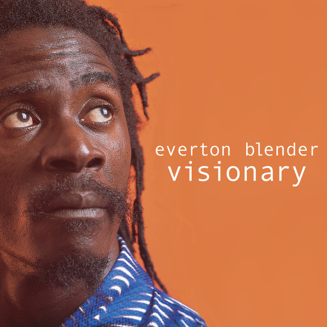 Visionary Album by Everton Blender Lyreka