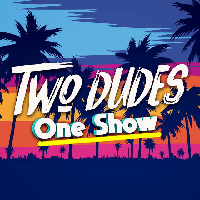 Two Dudes, One Show Podcast on Spotify