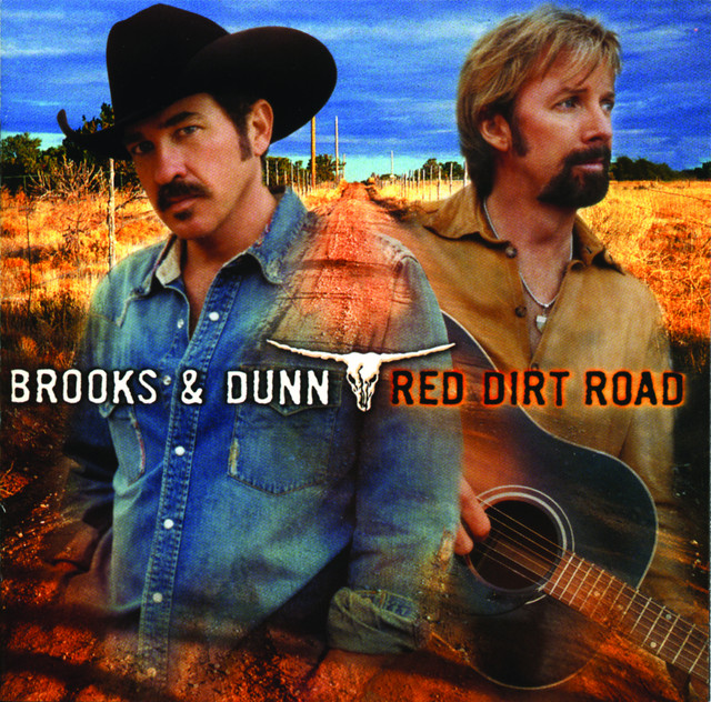 Brooks & Dunn Red Dirt Road Lyrics and Song Meaning Lyreka
