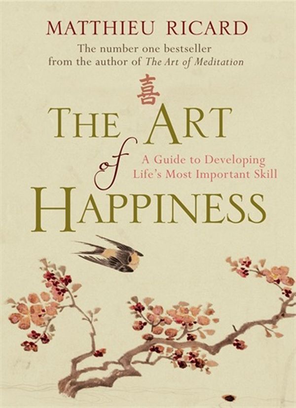 The Art of Happiness A Guide to Developing Life’s Most Important Skill [Book Review] — Noisy